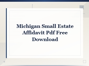 Free Michigan Small Estate Affidavit Pdf Download